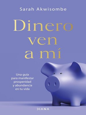 cover image of Dinero, ven a mí